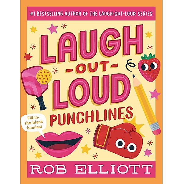 Laugh-Out-Loud: Punchlines / Laugh-Out-Loud Jokes for Kids, Rob Elliott