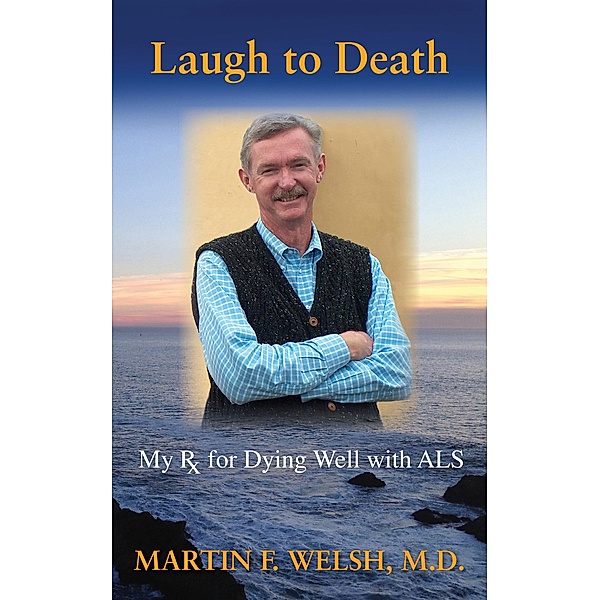 Laugh to Death, Martin F. Welsh