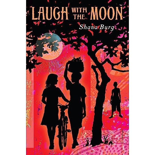 Laugh with the Moon, Shana Burg