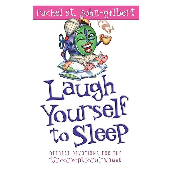 Laugh Yourself to Sleep, Rachel St. John-Gilbert