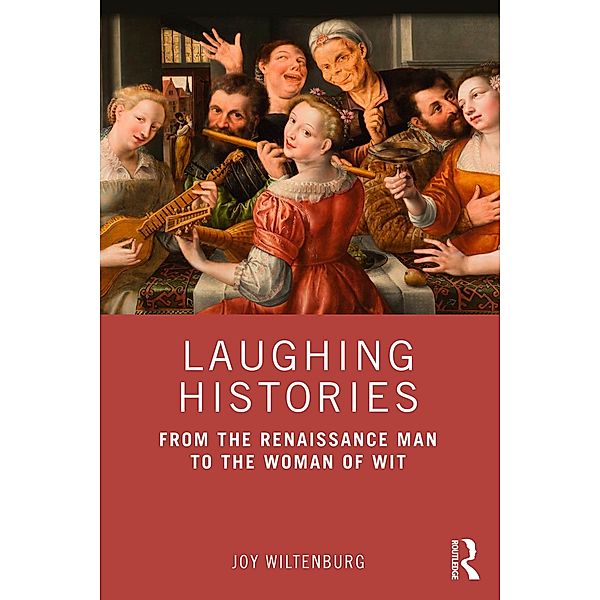 Laughing Histories, Joy Wiltenburg