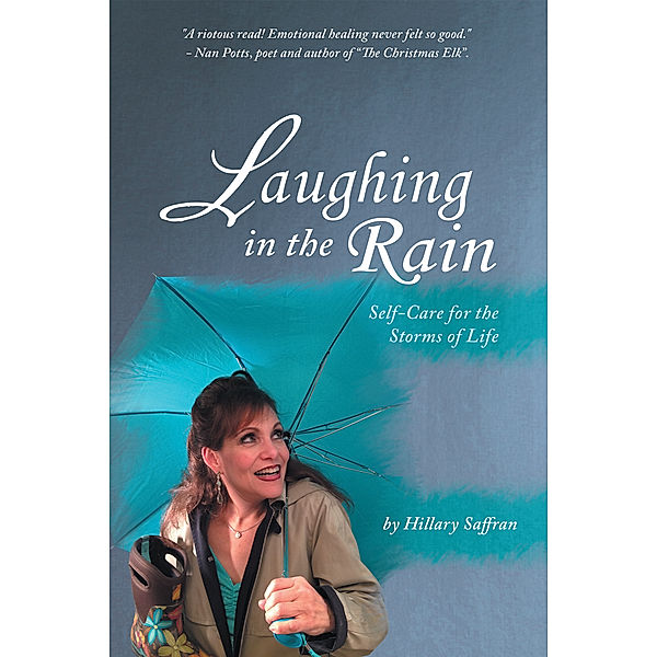 Laughing in the Rain, Hillary Saffran