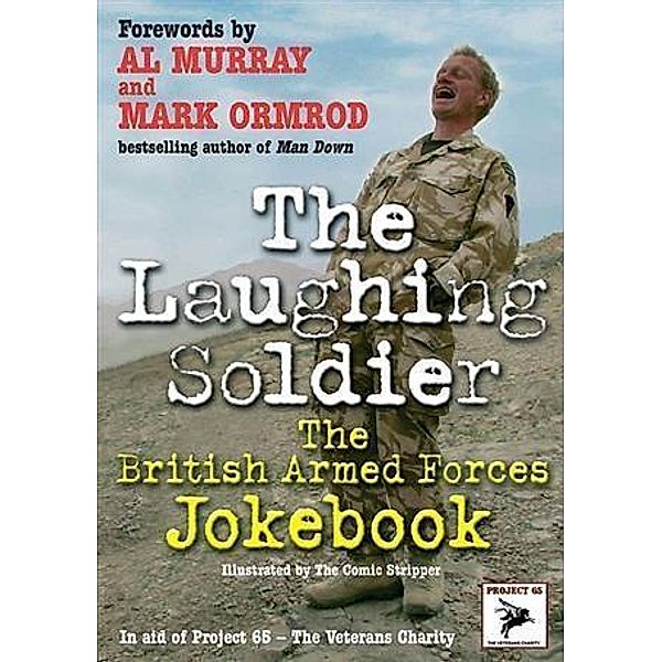 Laughing Soldier, Al Murray, Marc Ormrod