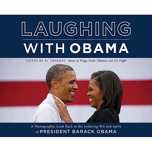 Laughing with Obama, M. Sweeney