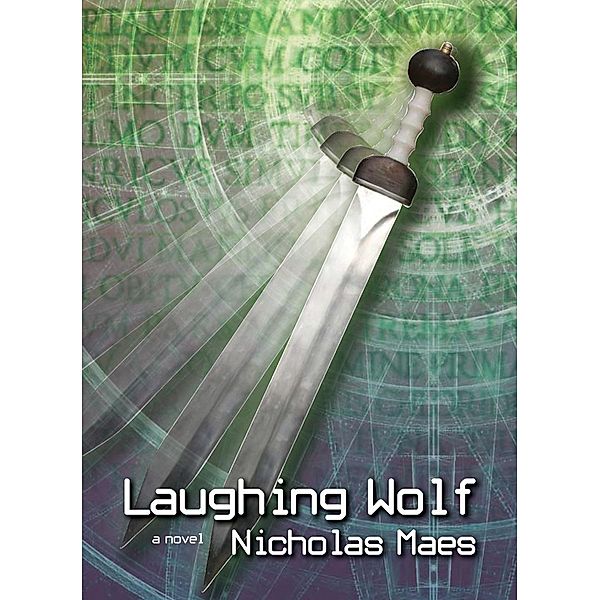 Laughing Wolf / A Felix Taylor Adventure Bd.1, Nicholas Maes