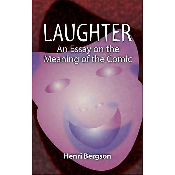 Laughter, Henri Bergson