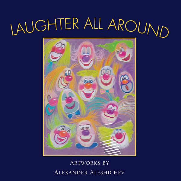 Laughter All Around, Alexander Aleshichev