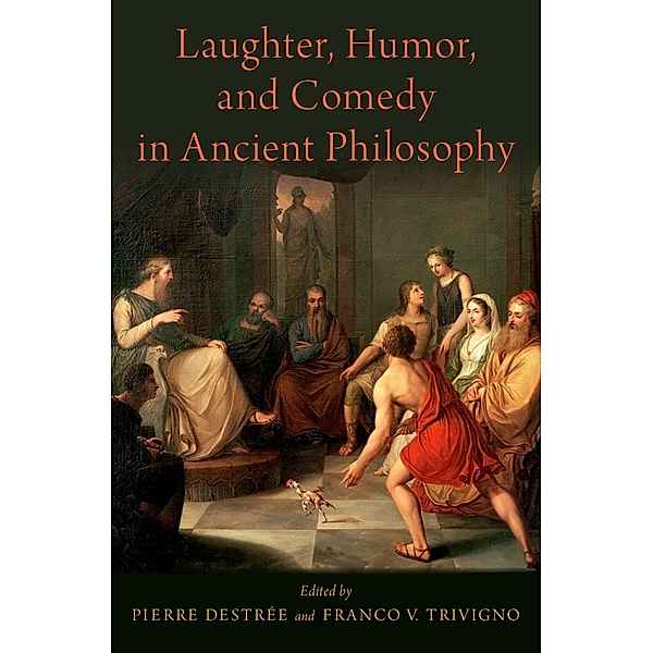Laughter, Humor, and Comedy in Ancient Philosophy