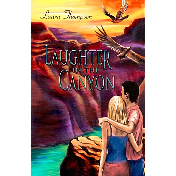 Laughter in the Canyon, Laura Thompson