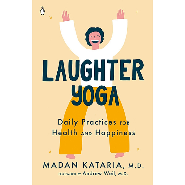 Laughter Yoga, Madan, M.D. Kataria