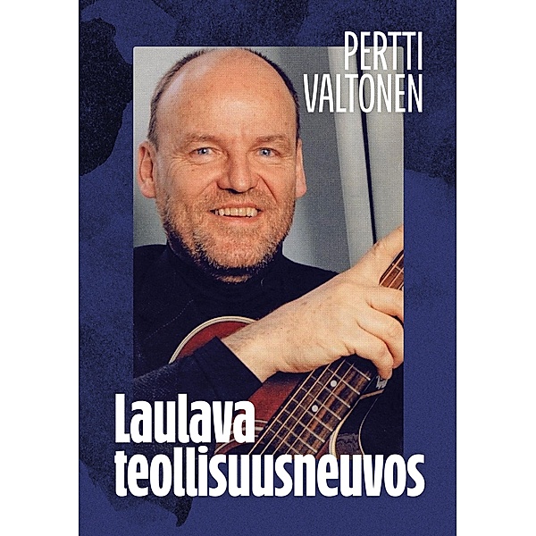 Laulava teollisuusneuvos, Pertti Valtonen