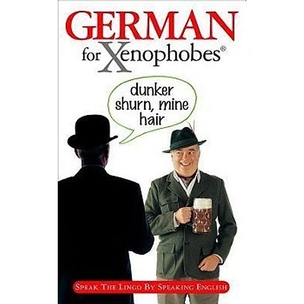 Launay, D: German for Xenophobes, Drew Launay