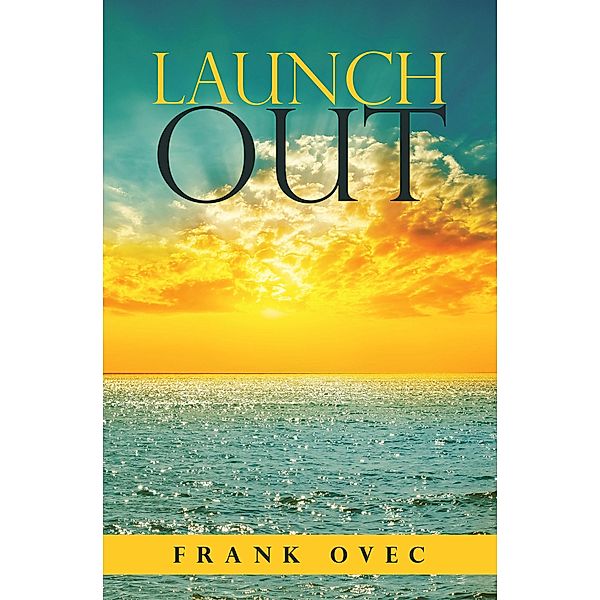 Launch Out, Frank Ovec