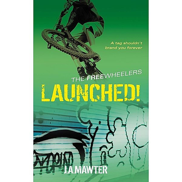 Launched! / Freewheelers Bd.02, J A Mawter