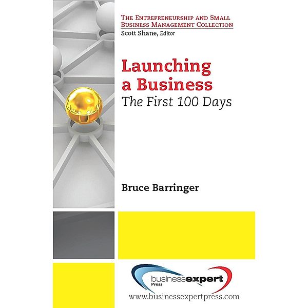 Launching a Business, Bruce Barringer