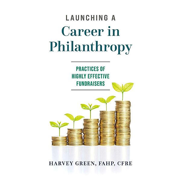 Launching a Career in Philanthropy, Harvey Green Fahp Cfre