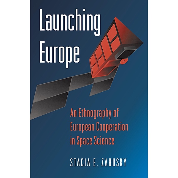 Launching Europe, Stacia E. Zabusky
