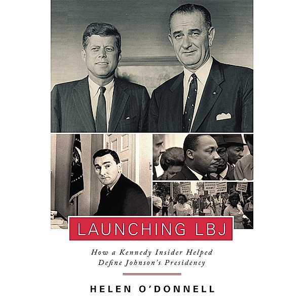 Launching LBJ, O'Donnell Helen