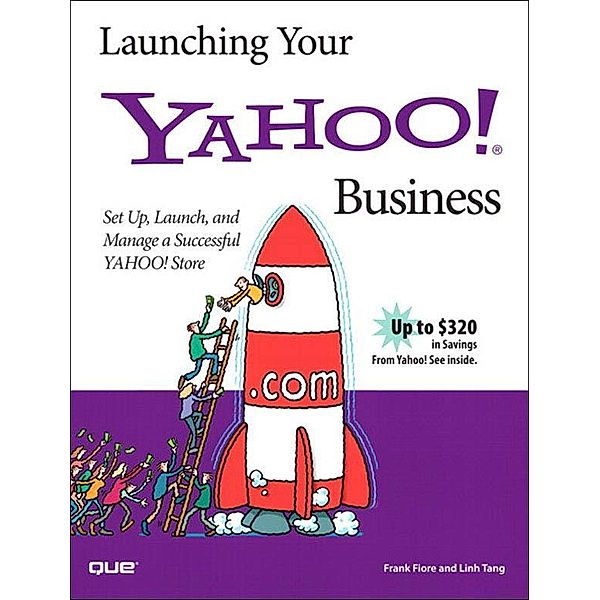 Launching Your Yahoo! Business, Frank Fiore, Linh Tang