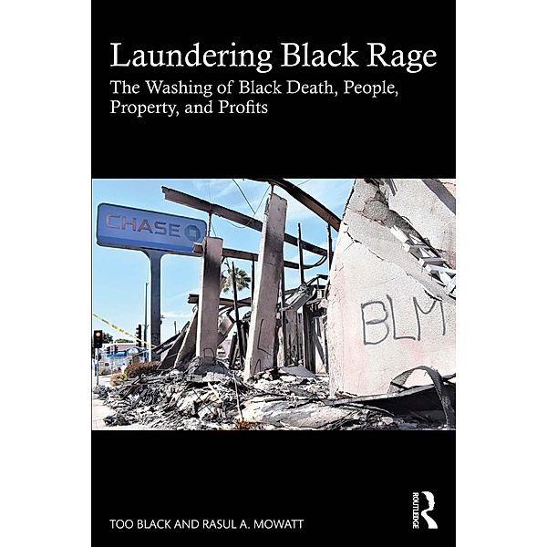 Laundering Black Rage, Too Black, Rasul A Mowatt
