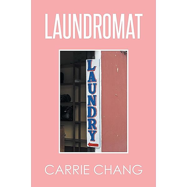 Laundromat, Carrie Chang