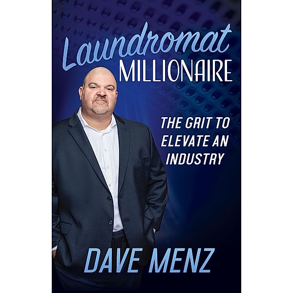 Laundromat Millionaire, Dave Menz