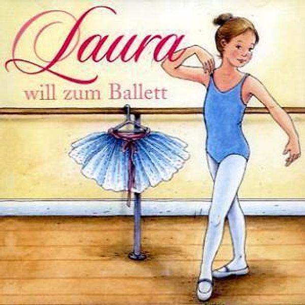 Laura - 1 - Laura will zum Ballett, Dagmar Hoßfeld