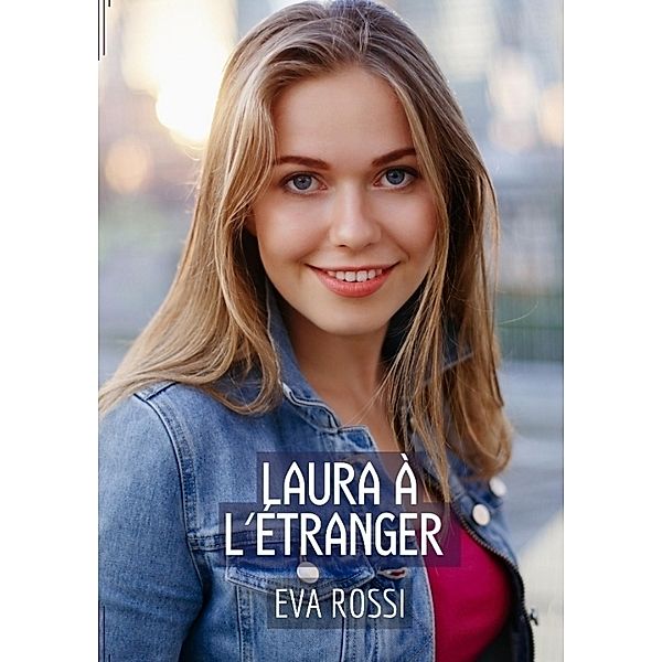 Laura à l'Étranger, Eva Rossi