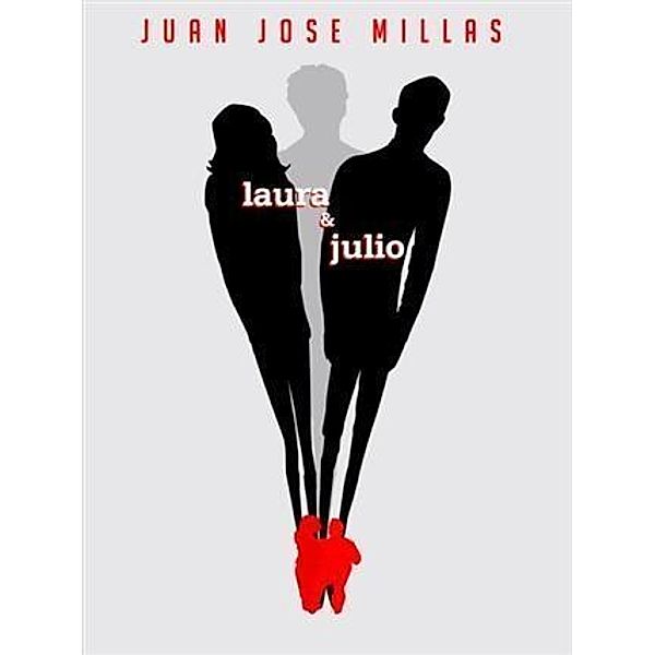 Laura and Julio, Juan Jose Millas