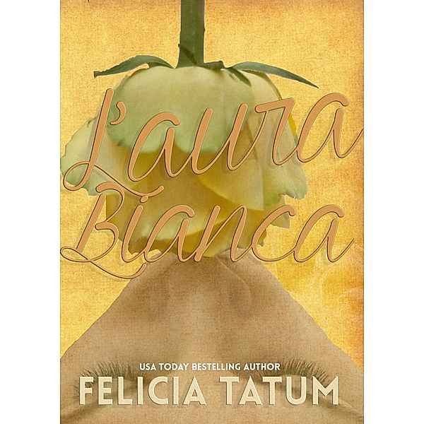 L'aura bianca, Felicia Tatum