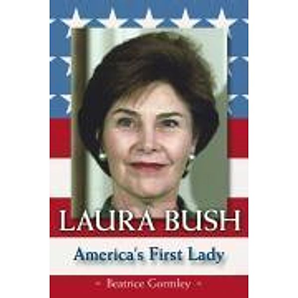 Laura Bush, Beatrice Gormley