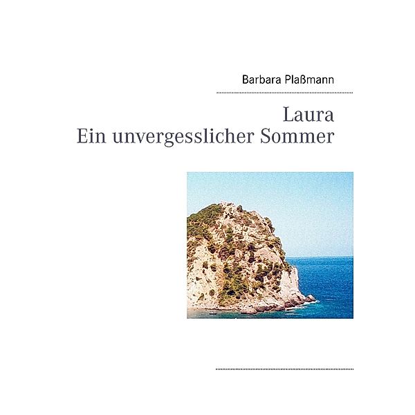 Laura Ein unvergesslicher Sommer, Barbara Plaßmann