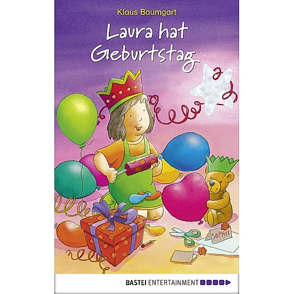 Laura hat Geburtstag / Lauras Stern - Erstleser Bd.10, Klaus Baumgart