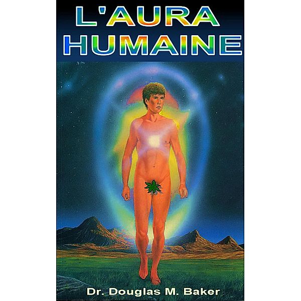 L'Aura Humaine, Douglas M. Baker