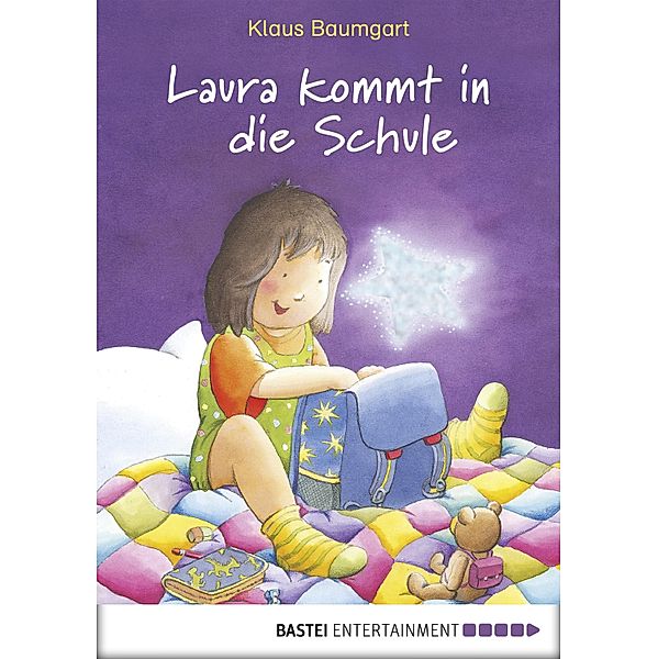 Laura kommt in die Schule / Laura Stern Bd.1, Klaus Baumgart, Cornelia Neudert