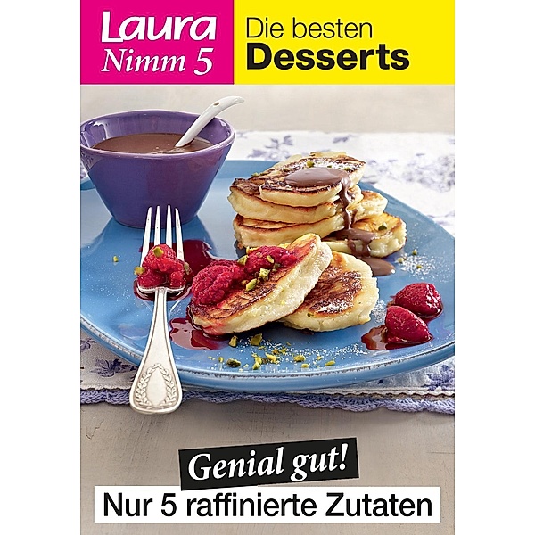 Laura Nimm 5 Die besten Desserts, Laura