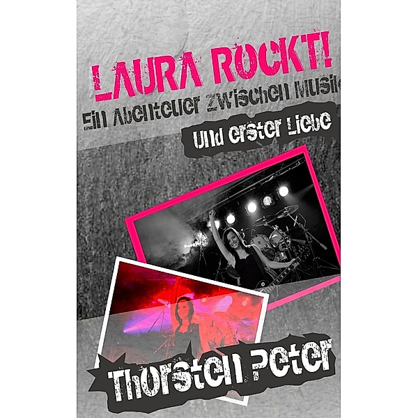 Laura rockt!, Thorsten Peter