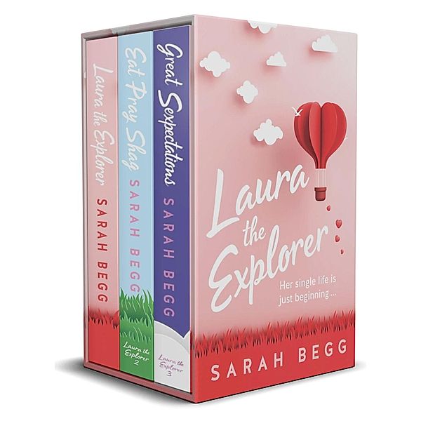 Laura the Explorer Boxset (Books 1-3), Sarah Begg