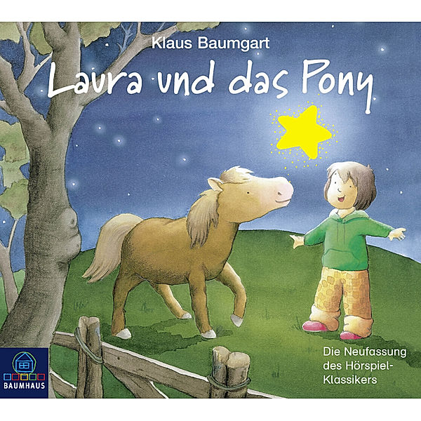 Laura und das Pony,1 Audio-CD, Klaus Baumgart, Cornelia Neudert