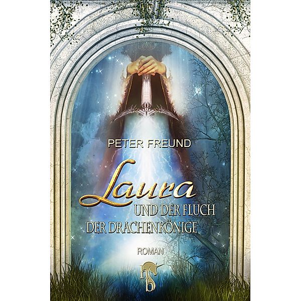 Laura und der Fluch der Drachenkönige, Peter Freund