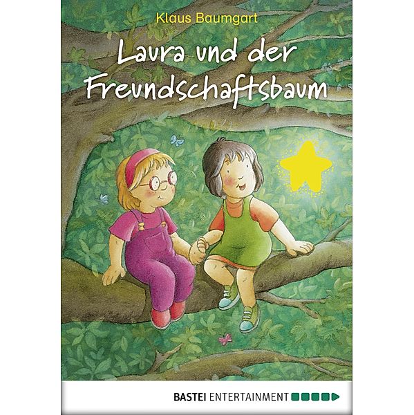 Laura und der Freundschaftsbaum / Lauras Stern - Erstleser Bd.6, Klaus Baumgart, Cornelia Neudert