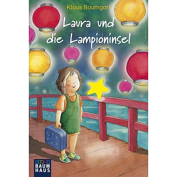 Laura und die Lampioninsel, Klaus Baumgart, Cornelia Neudert