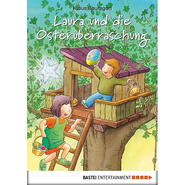 Laura und die Osterüberraschung / Lauras Stern - Erstleser, Klaus Baumgart