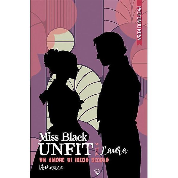 Laura / Unfit Bd.6, Miss Black