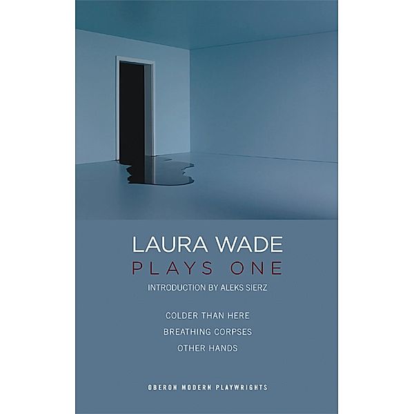 Laura Wade: Plays One, Laura Wade