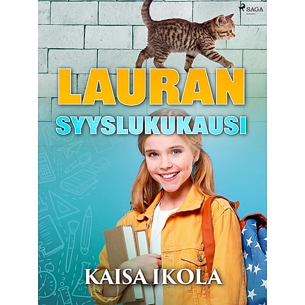 Lauran syyslukukausi / Laura-kirjat Bd.1, Kaisa Ikola