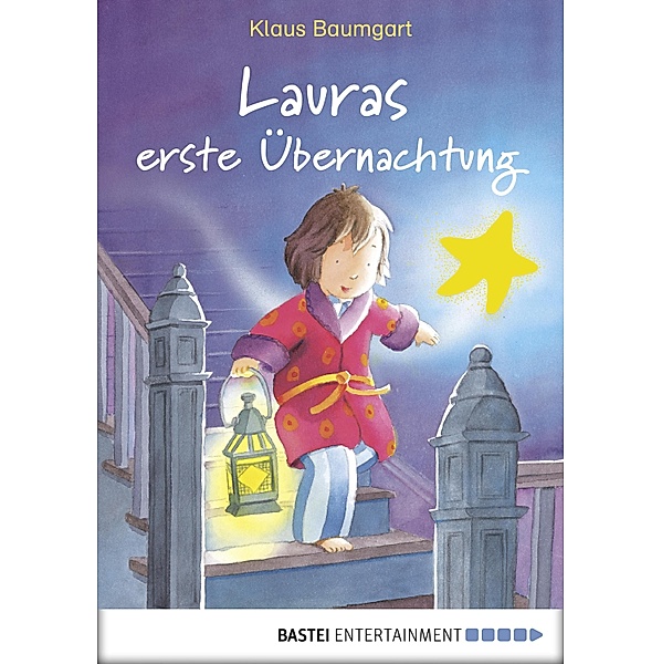Lauras erste Übernachtung / Laura Stern Bd.2, Klaus Baumgart