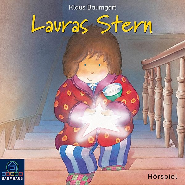 Lauras Stern - 1 - Lauras Stern, Folge 1: Lauras Stern (Hörspiel), Klaus Baumgart