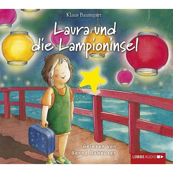 Lauras Stern - Laura und die Lampioninsel, Cornelia Neudert, Klaus Baumgart