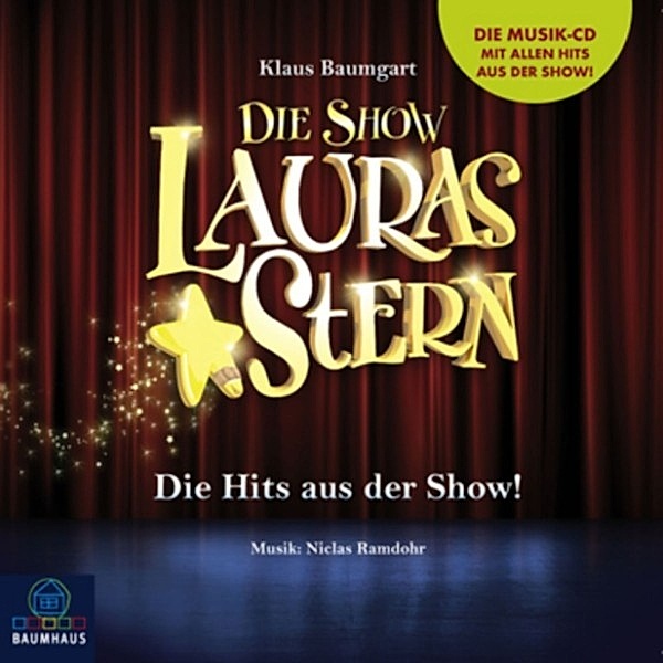 Lauras Stern - Lauras Stern - Die Show, Die Hits aus der Show!, Klaus Baumgart